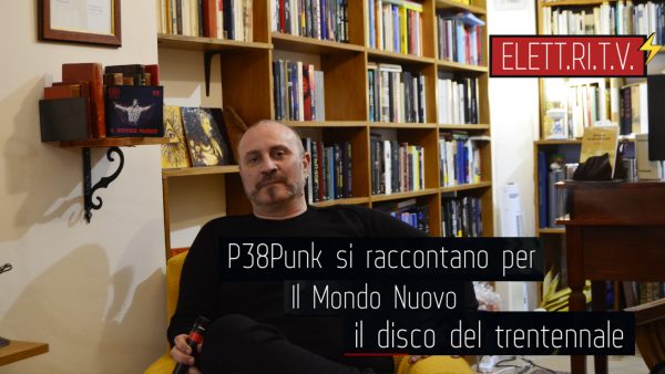 P38Punk_si_raccontano_per_il_mondo_nuovo_il_disco_del_trentennale_